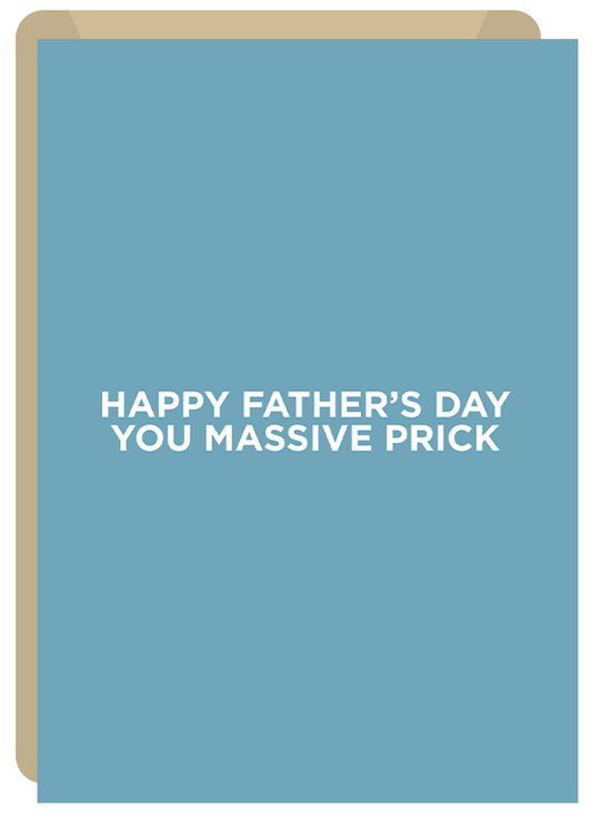 Massive Prick - Irish Father's Day Card